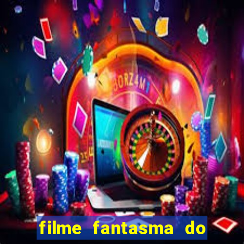 filme fantasma do natal passado